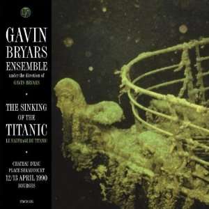  Sinking of the Titanic Live Bourges Gavin Bryars Music