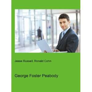  George Foster Peabody Ronald Cohn Jesse Russell Books