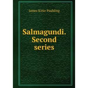 Salmagundi. Second series James Kirke Paulding  Books