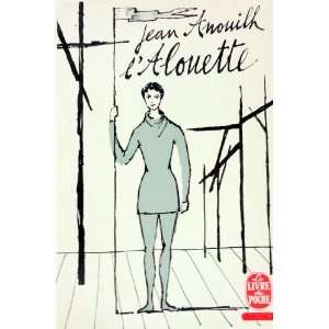  lAlouette Jean Anouilh Books