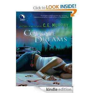 Coyote Dreams C.E. Murphy  Kindle Store
