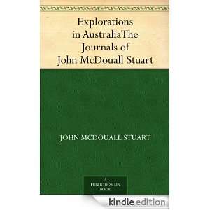   John McDouall Stuart John McDouall, 1815 1866 Stuart 