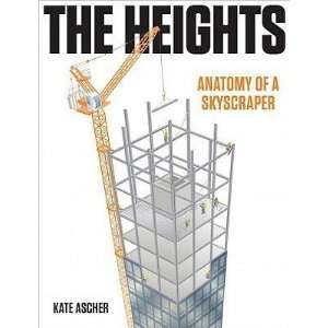  HardcoverKate AschersThe Heights Anatomy of a 