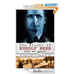 The Flight of Rudolf Hess Roy Conyers Nesbit, Georges van Acker 