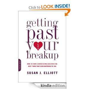 Getting Past Your Breakup Susan J. Elliott  Kindle Store