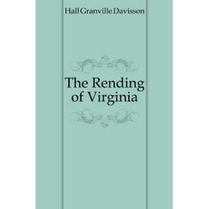  The Rending of Virginia Hall Granville Davisson Books