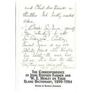  The Correspondence of John Stephen Farmer and W. E. Henley 