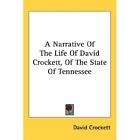 NEW A Narrative of the Life of David Crockett, of th