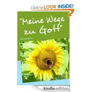 Meine Wege zu Gott Der Weg ist das Ziel (German Edition) San 