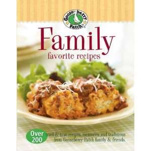  Gooseberry Patch Family Favorites Recipes Over 200 tried 