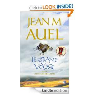 Le Grand Voyage (French Edition) JEAN M. AUEL, Jacques Martinache 
