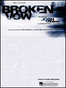 Broken Vow   Song by Josh Groban Piano Sheet Music NEW  