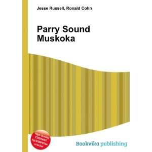  Parry Sound Muskoka Ronald Cohn Jesse Russell Books
