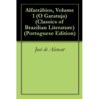   of Brazilian Literature) (Portuguese Edition) José de Alencar