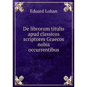  De Librorum Titulis Apud Classicos Scriptores Graecos 