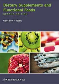 Dietary Supplements and Functional Foods By Webb, Geoffrey P.  