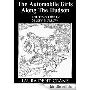 The Automobile Girls Along the Hudson   Fighting Fire in Sleepy Hollow 