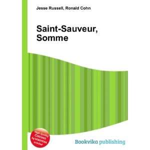  Saint Sauveur, Somme Ronald Cohn Jesse Russell Books