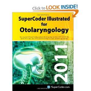  2011 SuperCoder Illustrated for Otolaryngology (Your 