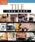 Tile Idea Book by Andrew Wormer (2005, Paperback)